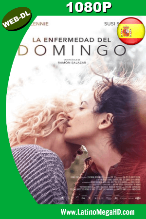 La Enfermedad del Domingo (2018) Castellano HD WEB-DL 1080P ()